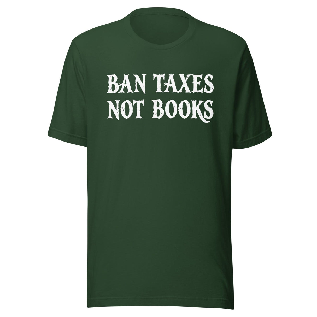 Ban Taxes Not Books Shirt