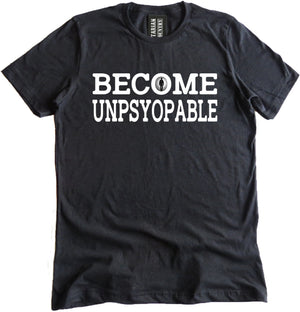 Become Unpsyopable Shirt by Libertarian Country