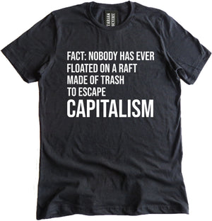 Capitalism Raft Shirt