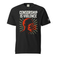 Censorship is Violence Garment - Dyed Heavyweight Shirt