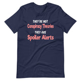 Conspiracy Theories Spoiler Alerts Shirt