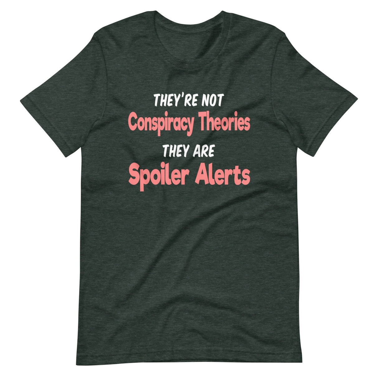 Conspiracy Theories Spoiler Alerts Shirt