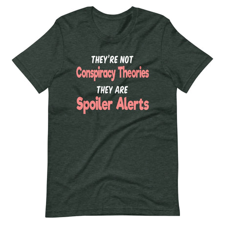 Conspiracy Theories Spoiler Alerts Shirt