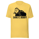 Dang It Bobby Meme Parody Shirt