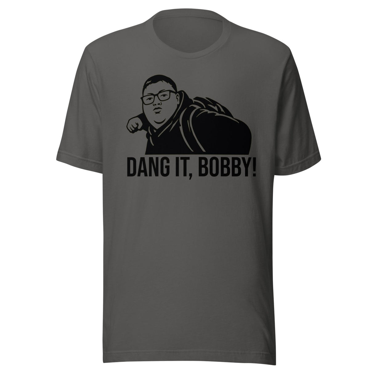 Dang It Bobby Meme Parody Shirt