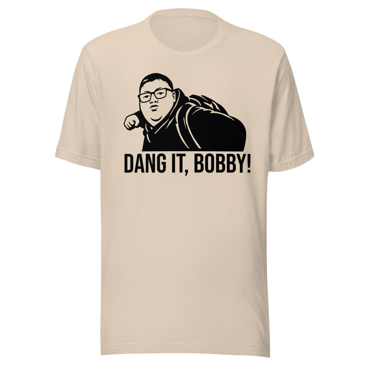 Dang It Bobby Meme Parody Shirt