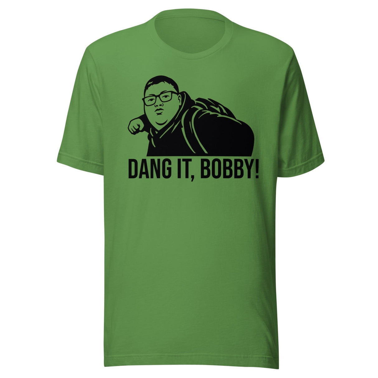 Dang It Bobby Meme Parody Shirt