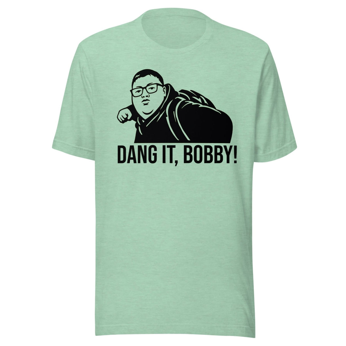 Dang It Bobby Meme Parody Shirt