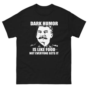 Dark Humor is Like Food Heavy Cotton Shirt