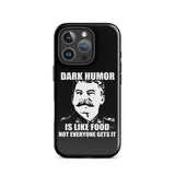 Dark Humor is Like Food iPhone® Case