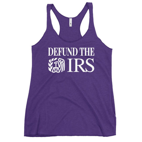 Defund The IRS Women's Racerback Tank