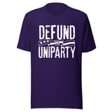 Defund The Uniparty Shirt