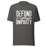 Defund The Uniparty Shirt