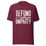 Defund The Uniparty Shirt