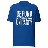 Defund The Uniparty Shirt