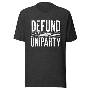Defund The Uniparty Shirt
