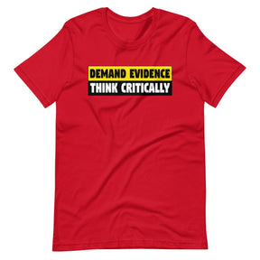 Demand Evidence Think Critically Shirt