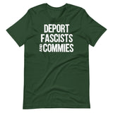 Deport Fascists And Commies Shirt