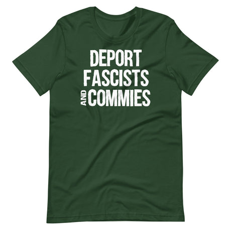 Deport Fascists And Commies Shirt