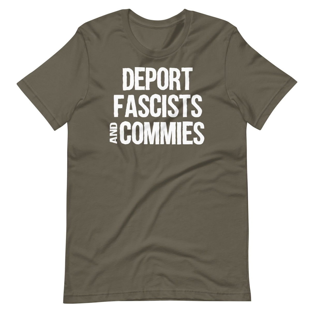 Deport Fascists And Commies Shirt