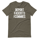 Deport Fascists And Commies Shirt