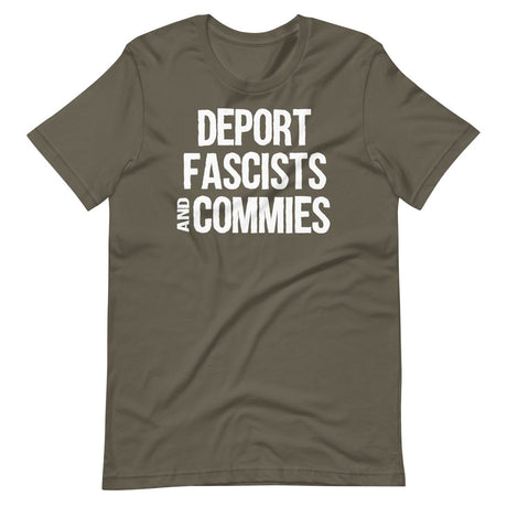 Deport Fascists And Commies Shirt