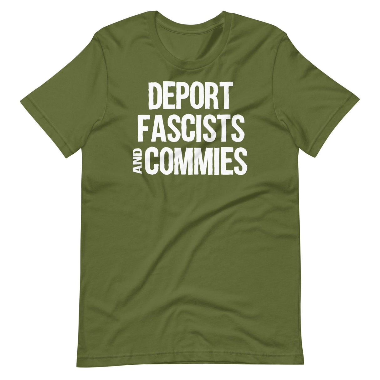 Deport Fascists And Commies Shirt