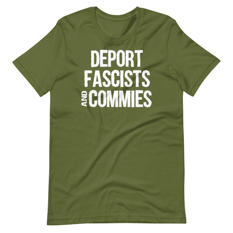 Deport Fascists And Commies Shirt