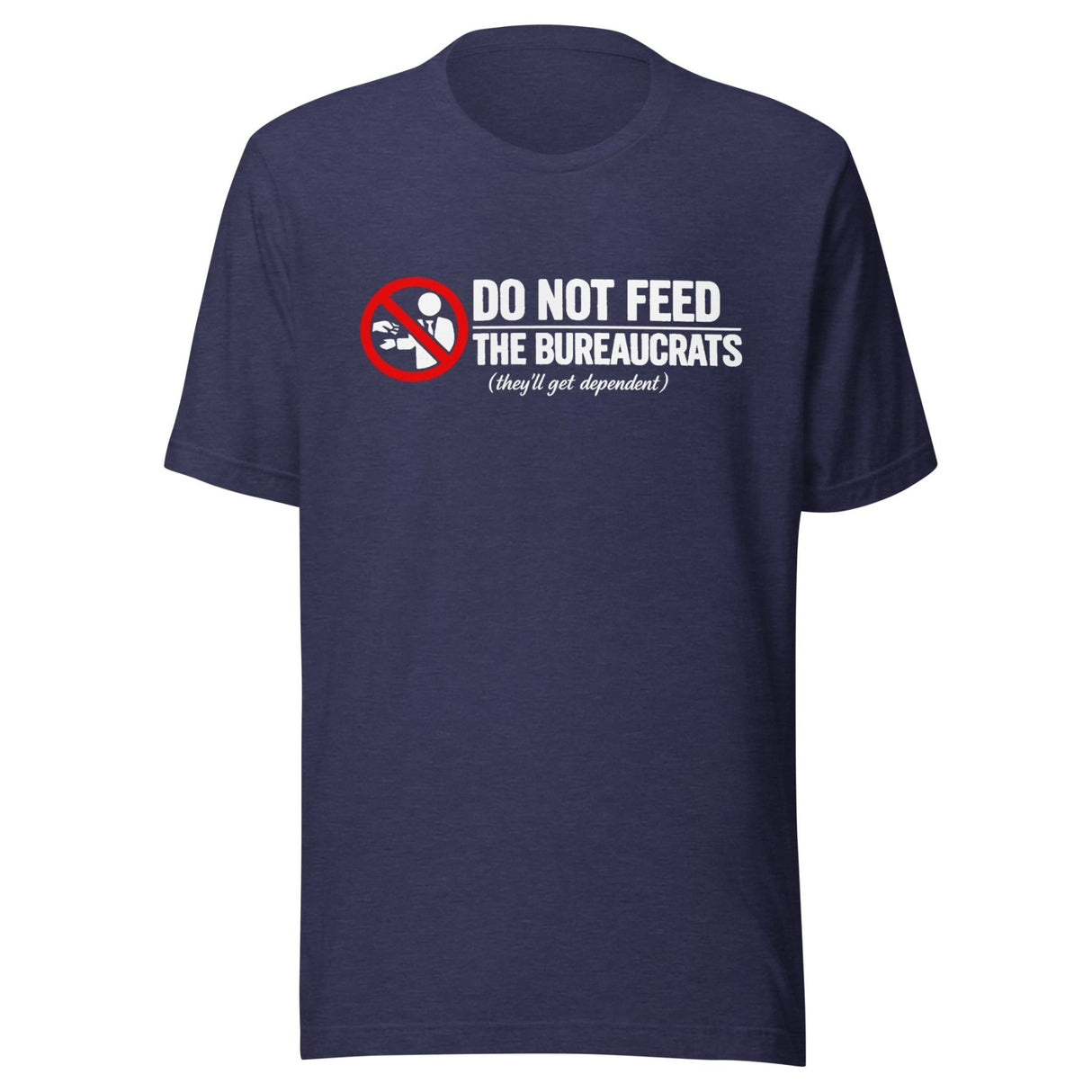 Do Not Feed The Bureaucrats Shirt
