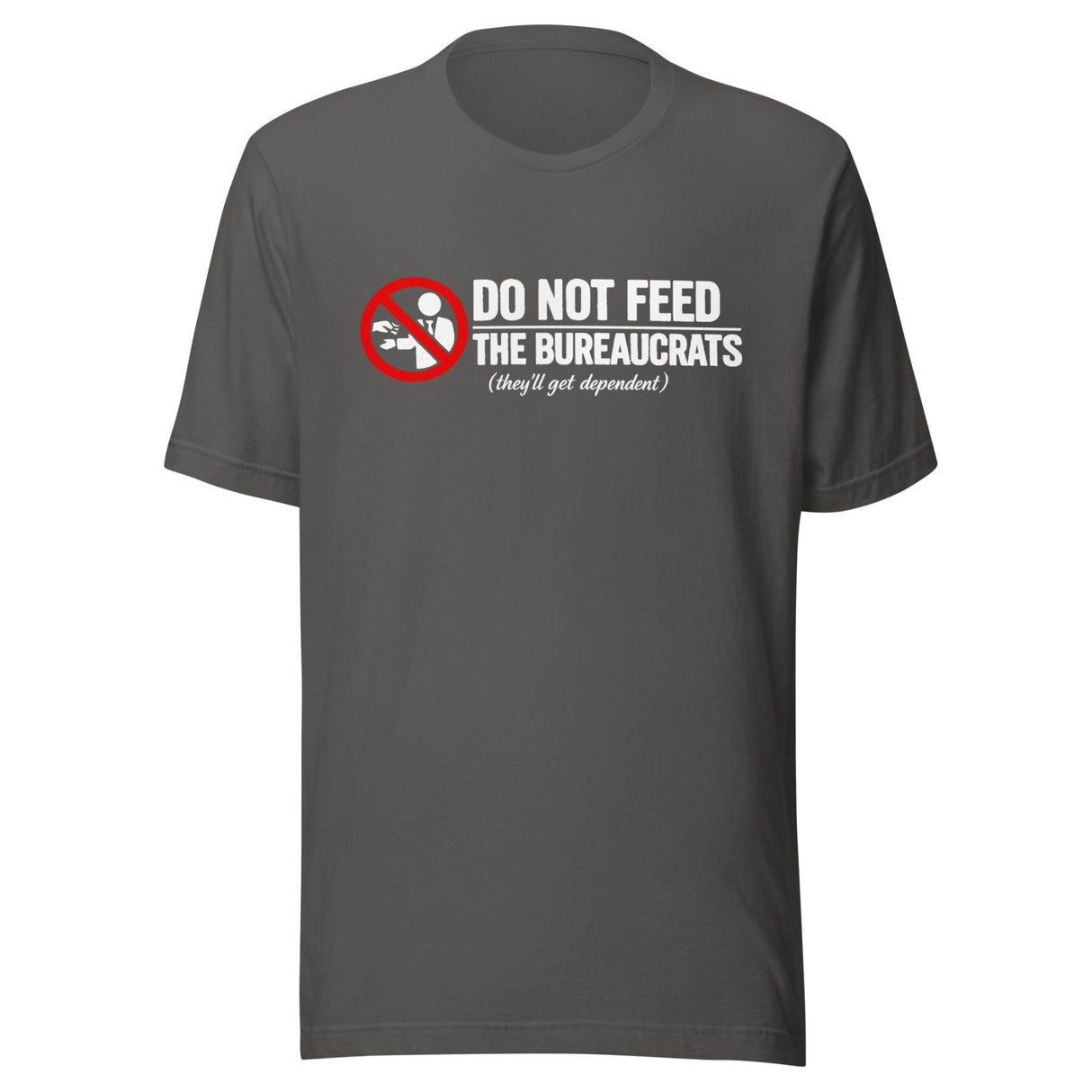 Do Not Feed The Bureaucrats Shirt