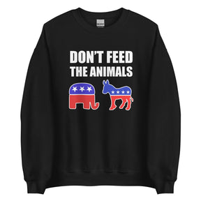 Don't Feed The Animals Sweatshirt