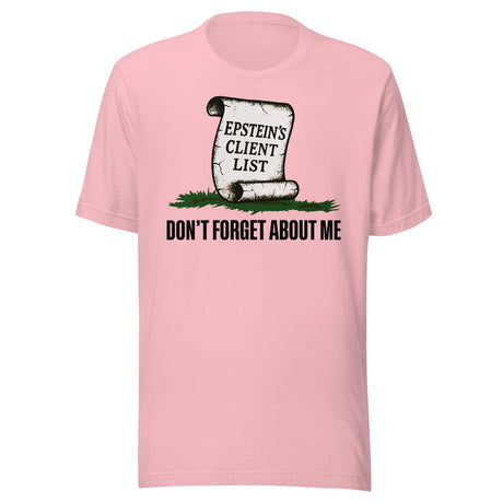 Don't Forget About The Epstein Client List Shirt