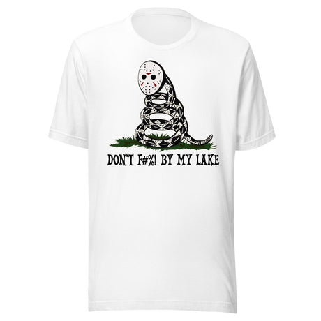 Don't Fuck By My Lake Friday The 13th Parody Shirt
