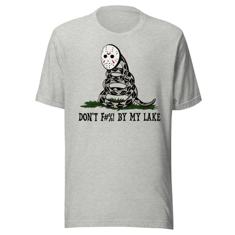 Don't Fuck By My Lake Friday The 13th Parody Shirt