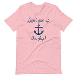 Don't Give Up The Ship Shirt