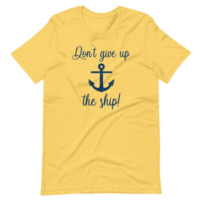Don't Give Up The Ship Shirt