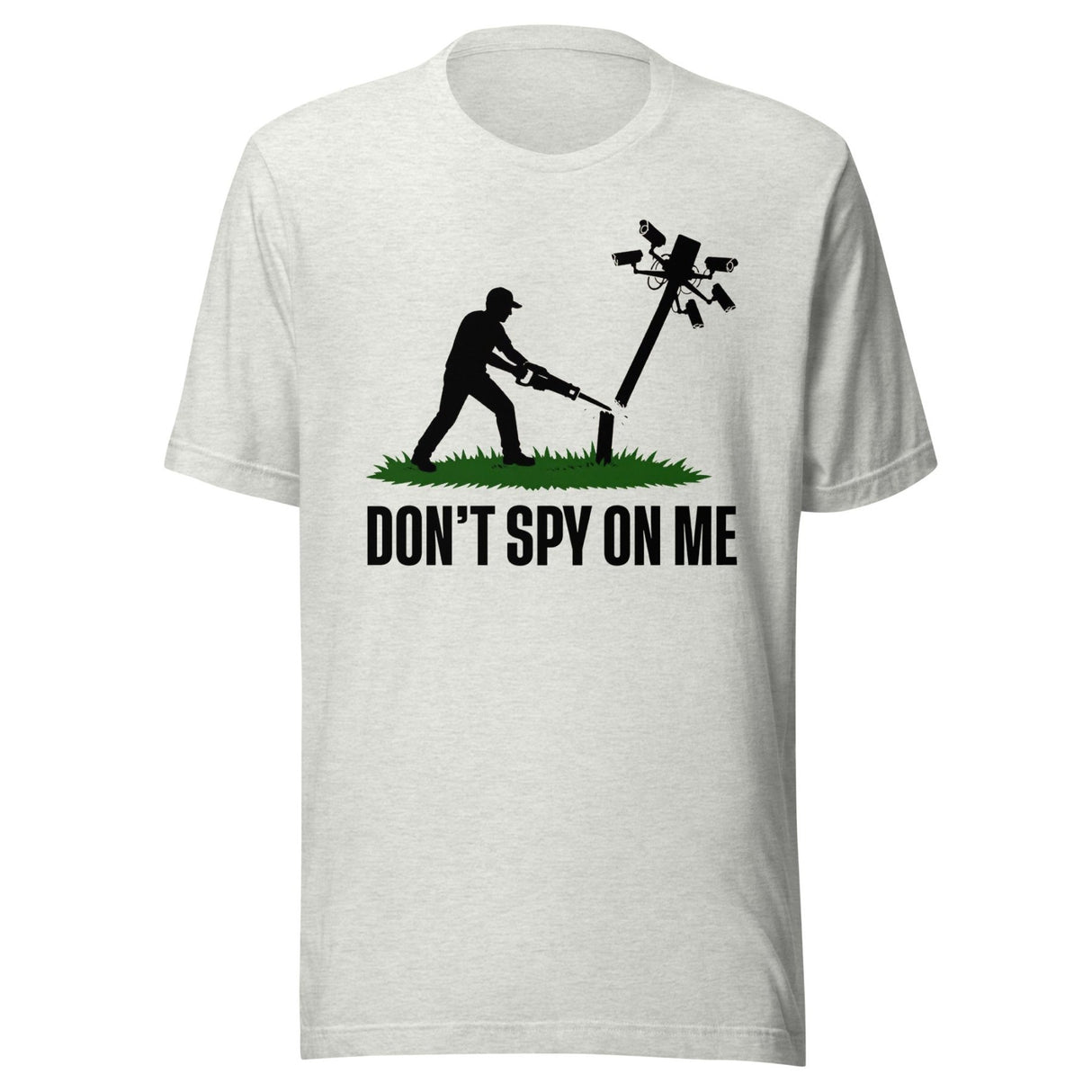 Don't Spy On Me Shirt