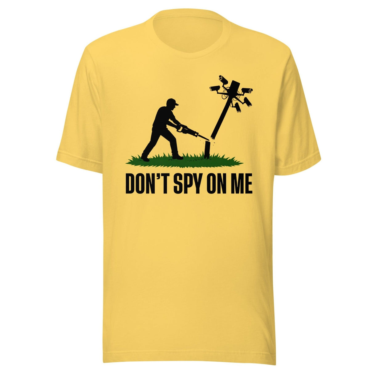 Don't Spy On Me Shirt