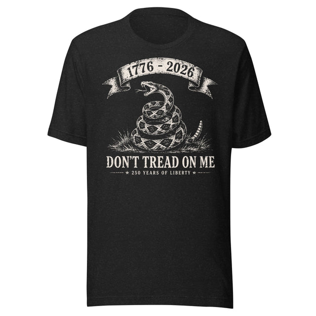 Don't Tread On Me 250 Years Special Edition Shirt