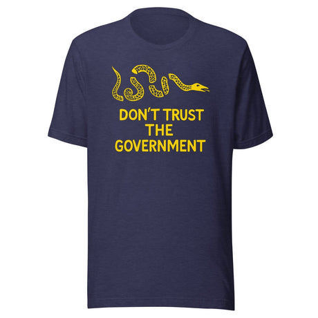 Don't Trust The Government Shirt