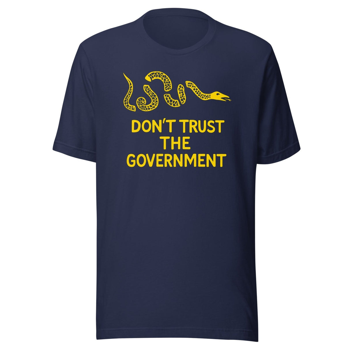 Don't Trust The Government Shirt
