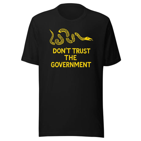Don't Trust The Government Shirt