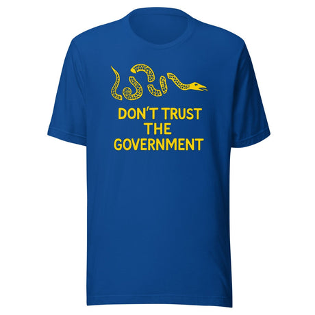 Don't Trust The Government Shirt