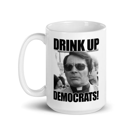 Drink Up Democrats Coffee Mug