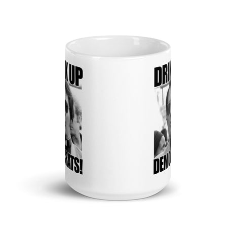 Drink Up Democrats Coffee Mug