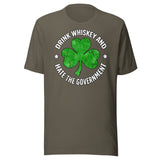 Drink Whiskey And Hate The Government Shamrock Shirt