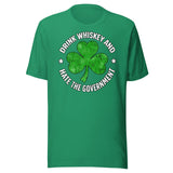 Drink Whiskey And Hate The Government Shamrock Shirt