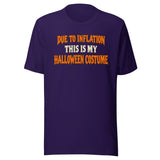 Due to Inflation This Is My Halloween Costume Shirt