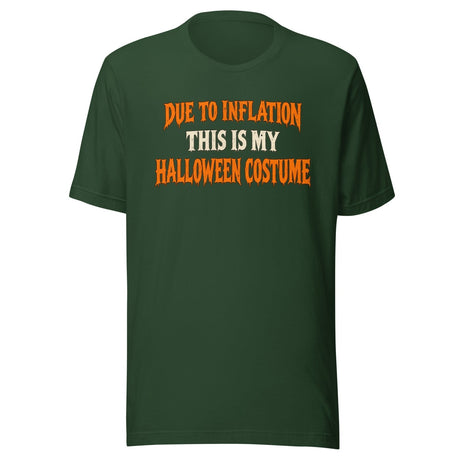 Due to Inflation This Is My Halloween Costume Shirt