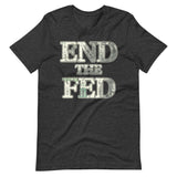 End The Fed Shirt
